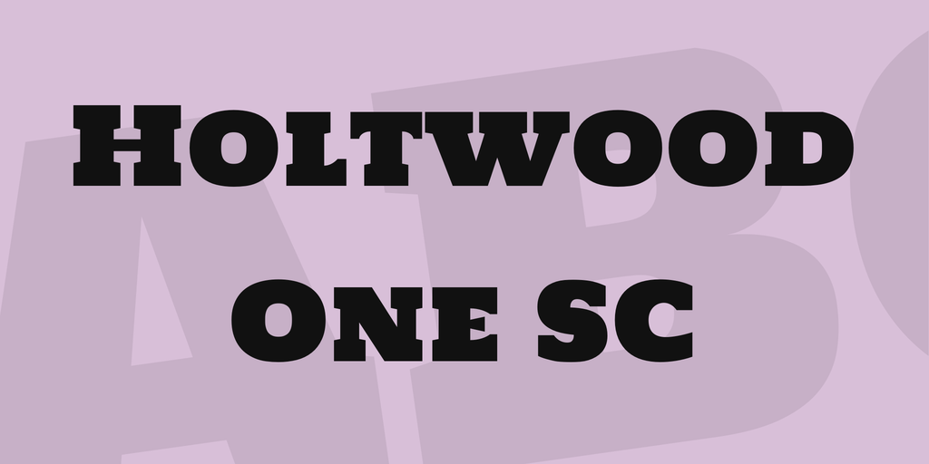Пример шрифта Holtwood One SC