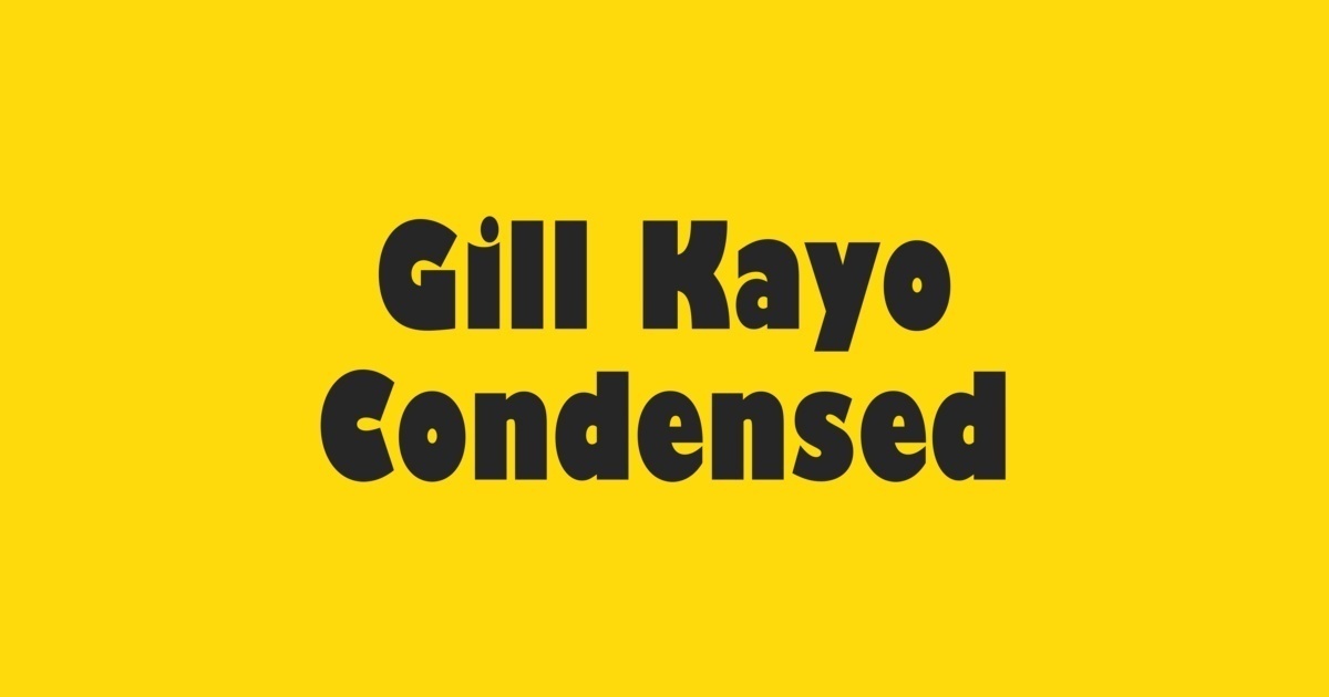 Пример шрифта Gill Kayo Condensed