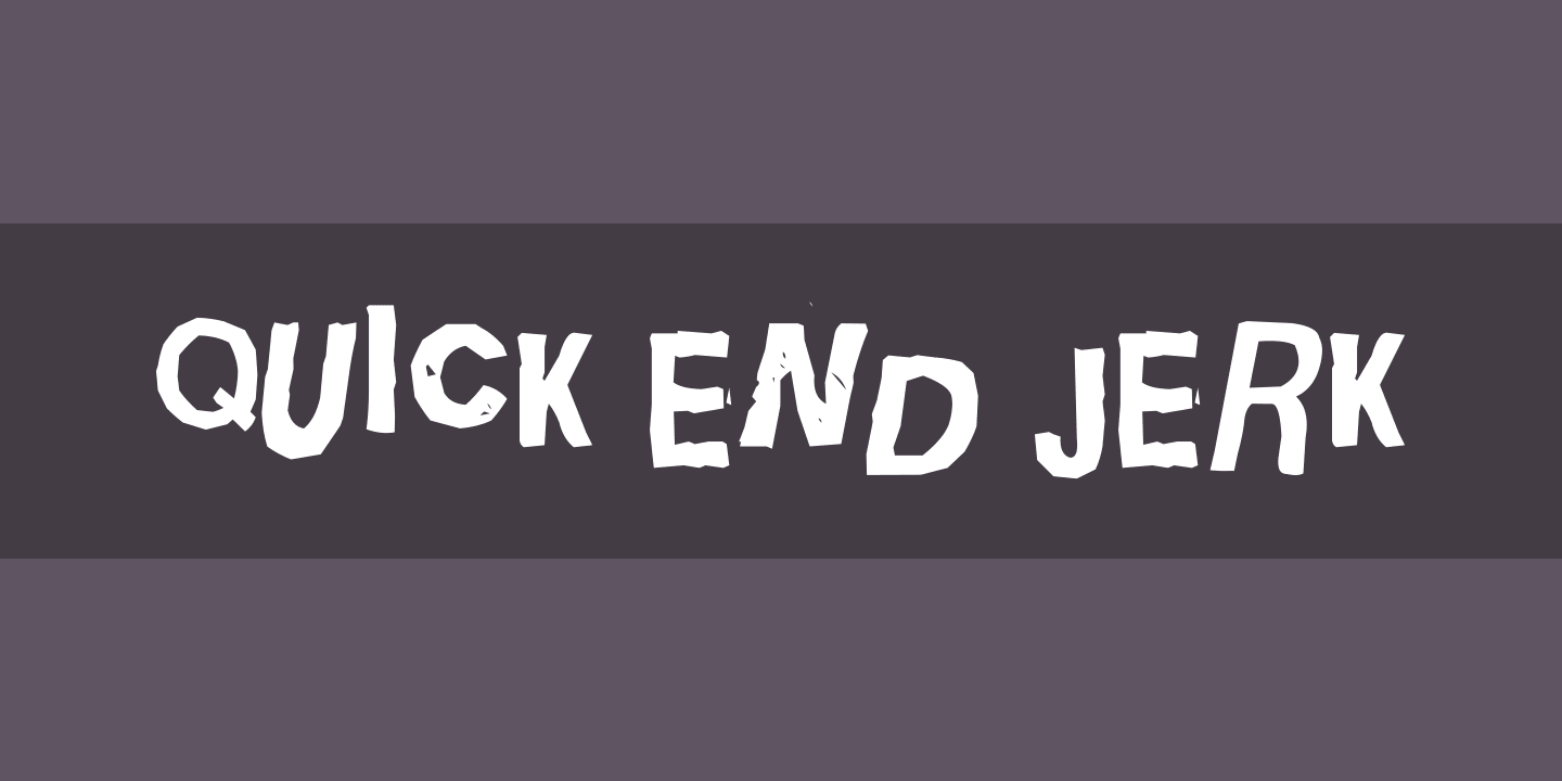 Пример шрифта Quick End Jerk