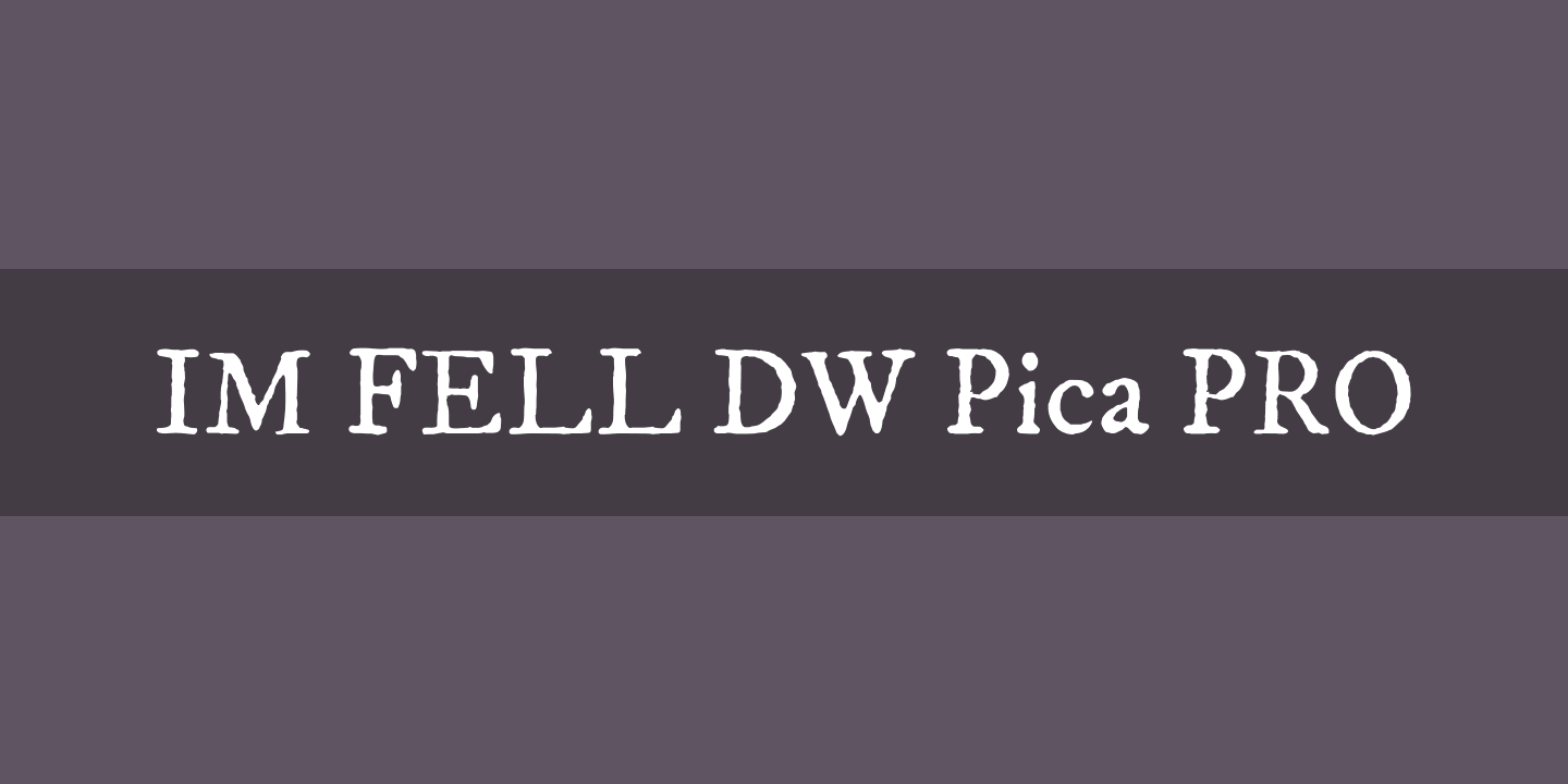 Пример шрифта IM FELL DW Pica PRO Roman