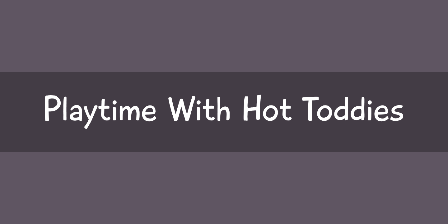 Пример шрифта Playtime With Hot Toddies Regular