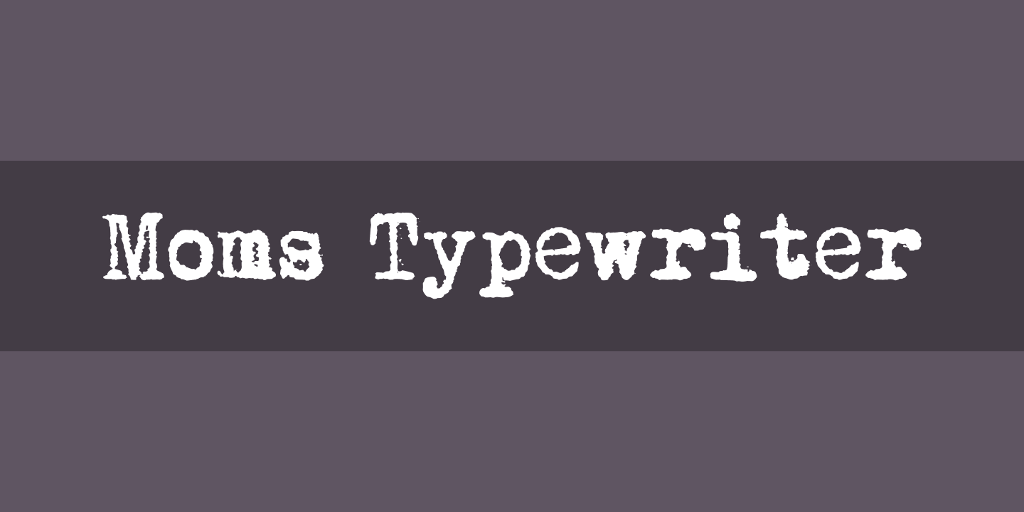 Пример шрифта Moms Typewriter